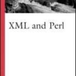 خرید و دانلود نسخه کامل کتاب XML and Perl