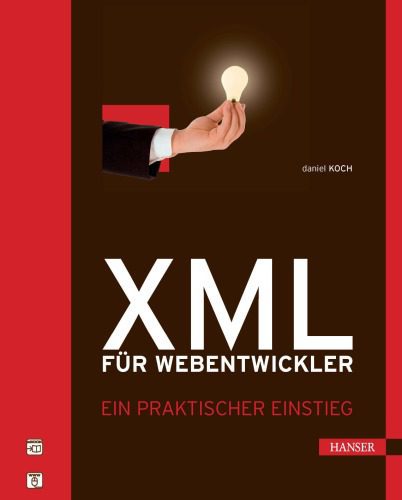 خرید و دانلود نسخه کامل کتاب XML für Webentwickler: Ein praktischer Einstieg_686458bdcac76.jpeg خرید و دانلود نسخه کامل کتاب XML für Webentwickler: Ein praktischer Einstieg