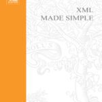 خرید و دانلود نسخه کامل کتاب XML Made Simple (Made Simple Programming)