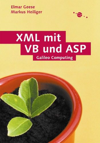 خرید و دانلود نسخه کامل کتاب XML mit VB und ASP. Internetlösungen für Visual Basic- und Web-Entwickler GERMAN_6864d06d81990.jpeg خرید و دانلود نسخه کامل کتاب XML mit VB und ASP. Internetlösungen für Visual Basic- und Web-Entwickler GERMAN