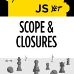 خرید و دانلود نسخه کامل کتاب You Don’t Know JS Yet: Scope & Closures