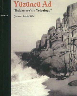 خرید و دانلود نسخه کامل کتاب Yüzüncü ad : “Baldassare’nin yolculuğu” : roman