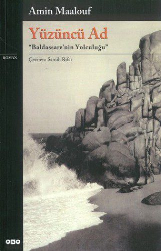 خرید و دانلود نسخه کامل کتاب Yüzüncü ad : “Baldassare’nin yolculuğu” : roman_687c0d8f0bef2.jpeg خرید و دانلود نسخه کامل کتاب Yüzüncü ad : “Baldassare’nin yolculuğu” : roman