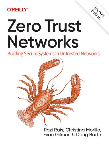 خرید و دانلود نسخه کامل کتاب Zero Trust Networks: Building Secure Systems in Untrusted Network_6867d8557691f.jpeg خرید و دانلود نسخه کامل کتاب Zero Trust Networks: Building Secure Systems in Untrusted Network