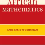 خرید و دانلود نسخه کامل کتاب African Mathematics: From Bones to Computers