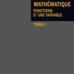 خرید و دانلود نسخه کامل کتاب Analyse Mathématique - Fonctions d'une variable - Tomo I