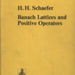 خرید و دانلود نسخه کامل کتاب Banach Lattices and Positive Operators (Grundlehren Der Mathematischen Wissenschaften Series, Vol 215)