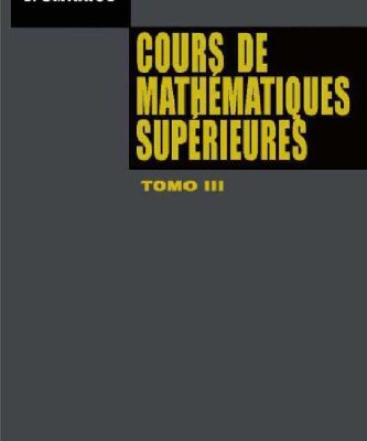 خرید و دانلود نسخه کامل کتاب Cours de Mathématiques Supérieures