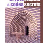 خرید و دانلود نسخه کامل کتاب Cryptographie & codes secrets - HS n° 26. L'art de cacher