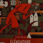 خرید و دانلود نسخه کامل کتاب Élémentaire, mon cher Watson! : douze enquêtes policières résolues grâce à la logique, aux mathématiques et aux probabilités