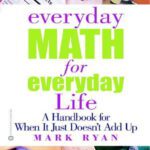 خرید و دانلود نسخه کامل کتاب Everyday Math for Everyday Life: A Handbook for When It Just Doesn't Add Up