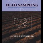 خرید و دانلود نسخه کامل کتاب FIELD SAMPLING: Principles and Practices in Environmental Analysis (Books in Soils, Plants, and the Environment)