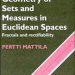 خرید و دانلود نسخه کامل کتاب Geometry of Sets and Measures in Euclidean Spaces: Fractals and Rectifiability