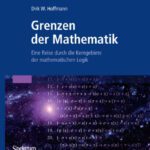 خرید و دانلود نسخه کامل کتاب Grenzen der Mathematik: Eine Reise durch die Kerngebiete der mathematischen Logik