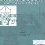 خرید و دانلود نسخه کامل کتاب History Of Mathematical Sciences: Portugal And East Asia II (ENG)