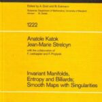 خرید و دانلود نسخه کامل کتاب Invariant Manifolds, Entropy and Billiards; Smooth Maps with Singularities