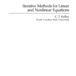 خرید و دانلود نسخه کامل کتاب Iterative Methods For Solving Linear And Nonlinear Equations