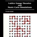 خرید و دانلود نسخه کامل کتاب Lattice gauge theories and Monte Carlo simulations