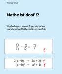 خرید و دانلود نسخه کامل کتاب Mathe ist doof !? Weshalb ganz vernünftige Menschen manchmal an Mathematik verzweifeln