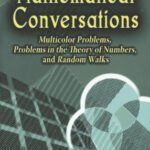 خرید و دانلود نسخه کامل کتاب Mathematical conversations: Multicolor problems, problems in the theory of numbers, and random walks