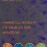 خرید و دانلود نسخه کامل کتاب Mathematical Models of Hysteresis and Their Applications
