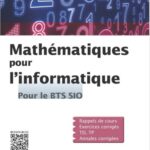 خرید و دانلود نسخه کامل کتاب Mathématiques pour l'informatique : pour le BTS SIO