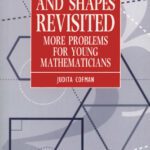 خرید و دانلود نسخه کامل کتاب Numbers and Shapes Revisited: More Problems for Young Mathematicians