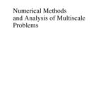 خرید و دانلود نسخه کامل کتاب Numerical Methods and Analysis of Multiscale Problems