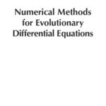 خرید و دانلود نسخه کامل کتاب Numerical methods for evolutionary differential equations