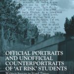 خرید و دانلود نسخه کامل کتاب Official Portraits and Unofficial Counterportraits of ''At Risk'' Students: Writing Spaces in Hard Times