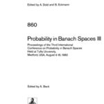 خرید و دانلود نسخه کامل کتاب Probability in Banach Spaces III: Proceedings of the Third International Conference on Probability in Banach Spaces Held at Tufts University, Medford, USA, August 4–16, 1980