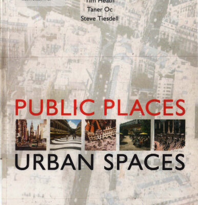 خرید و دانلود نسخه کامل کتاب Public Places - Urban Spaces: The Dimensions of Urban Design