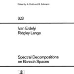 خرید و دانلود نسخه کامل کتاب Spectral Decompositions on Banach Spaces