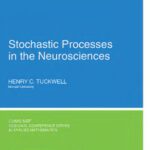 خرید و دانلود نسخه کامل کتاب Stochastic processes in the neurosciences