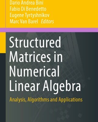 خرید و دانلود نسخه کامل کتاب Structured Matrices in Numerical Linear Algebra -- Analysis, Algorithms and Applications