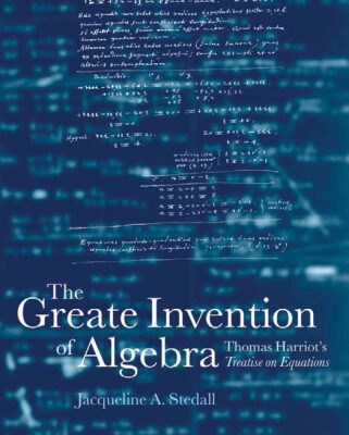 خرید و دانلود نسخه کامل کتاب The greate invention of algebra: Thomas Harriot's treatise on equations
