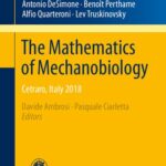 خرید و دانلود نسخه کامل کتاب The Mathematics of Mechanobiology: Cetraro, Italy 2018