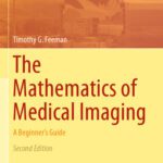 خرید و دانلود نسخه کامل کتاب The Mathematics of Medical Imaging: A Beginner's Guide