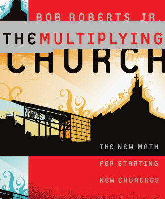 خرید و دانلود نسخه کامل کتاب The Multiplying Church: The New Math for Starting New Churches