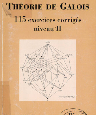خرید و دانلود نسخه کامل کتاب Théorie de Galois : 115 exercices corrigés - niveau II