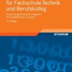 خرید و دانلود نسخه کامل کتاب Ubungsbuch Mathematik fur Fachschule Technik und Berufskolleg, 2. Auflage: Anwendungsorientierte Aufgaben mit ausfuhrlichen Losungen