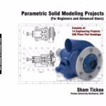 خرید و دانلود نسخه کامل فایل Parametric Solid Modeling Projects (For Beginners and Advanced Users) | میکی بوک