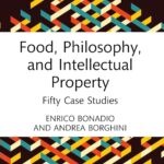 خرید و دانلود نسخه کامل فایل Food, Philosophy, and Intellectual Property: Fifty Case Studies 1st Edition | میکی بوک