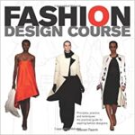 خرید و دانلود نسخه کامل فایل Fashion Design Course: Principles, Practice, and Techniques: A Practical Guide for Aspiring Fashion Designers - Scanned pdf | میکی بوک