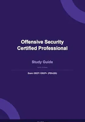 خرید و دانلود نسخه کامل کتاب OSCP Study Guide: Penetration Testing with Kali Linux (PEN-200): A Comprehensive Study Guide for the OffSec Certified Professional Exam
