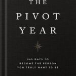 خرید و دانلود نسخه کامل کتاب The Pivot Year by Brianna Wiest PDF