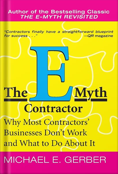 225-New-PNG-Version-10-10.jpg خرید و دانلود نسخه کامل کتاب The E-Myth Contractor: Why Most Contractors’ Businesses Don’t Work and What to Do About It by Michael E. Gerber PDF - تصویر 1