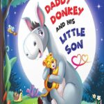 خرید و دانلود نسخه کامل کتاب Daddy Donkey And His Little Son: A children’s picture book about the unconditional love between a father and son – A perfect gift for kids of ages 3 to 8 (Animal Kingdom 1) by Vedika Agrawal PDF
