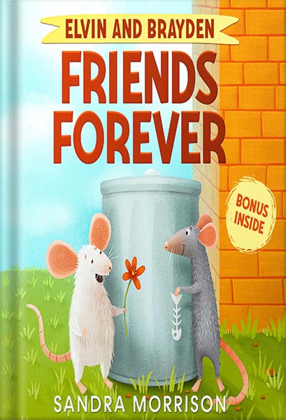 225-New-PNG-Version-103-2.jpg خرید و دانلود نسخه کامل کتاب Elvin and Brayden, Friends Forever: A Children’s Book about Friendship and Trust by Sandra Morrison PDF - تصویر 1