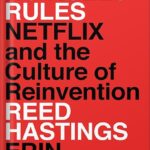 خرید و دانلود نسخه کامل کتاب No Rules Rules: Netflix and the Culture of Reinvention by Reed Hastings PDF